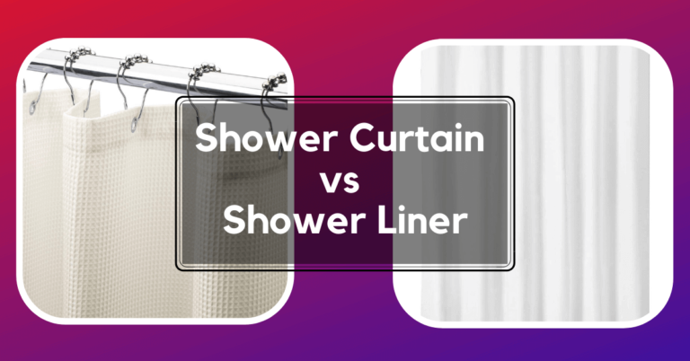 Shower Liner vs Shower Curtain