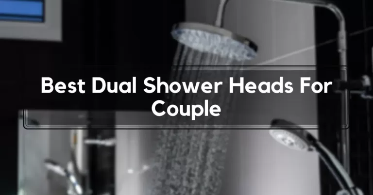Best Shower Heads For Couple
